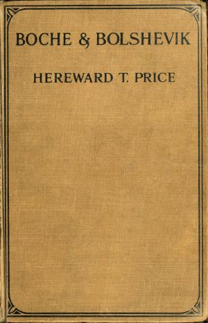 [Gutenberg 63332] • Boche and Bolshevik / Experiences of an Englishman in the German Army and in Russian Prisons